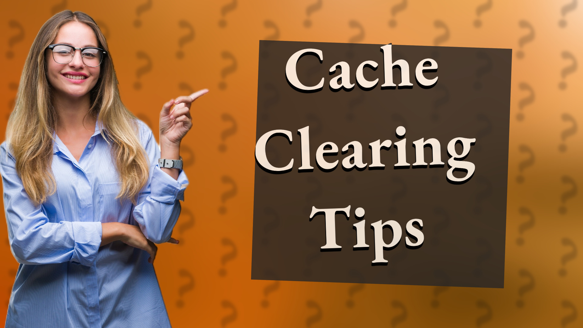 Cache Clearing Tips