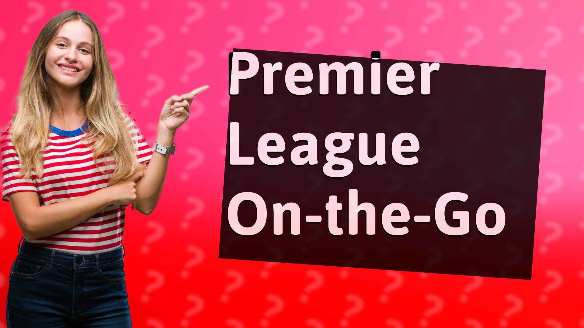 Premier League On-the-Go