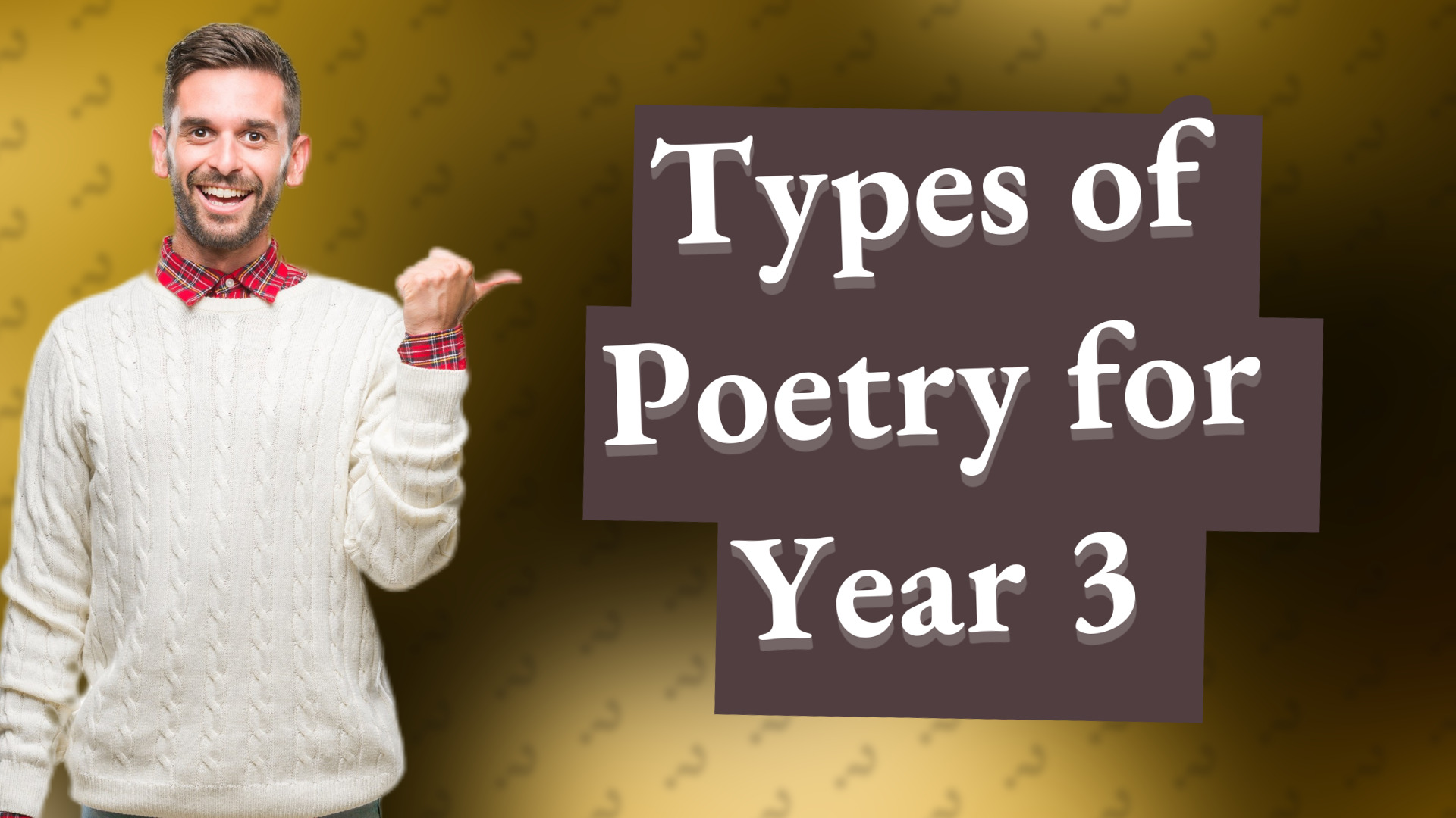 Types of Poetry for Year 3