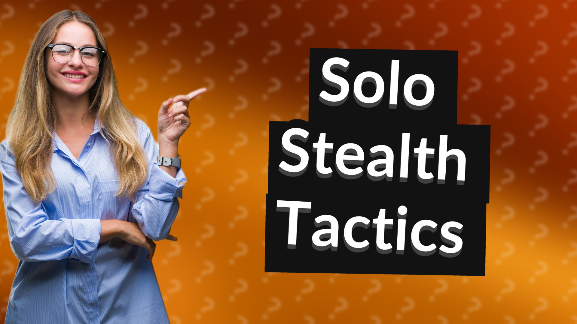 Solo Stealth Tactics