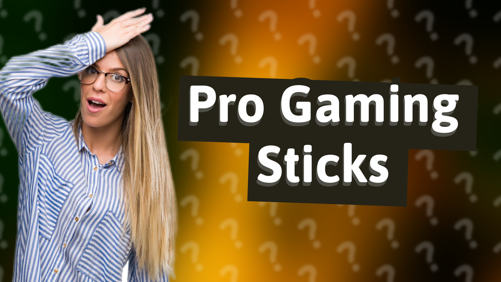 Pro Gaming Sticks