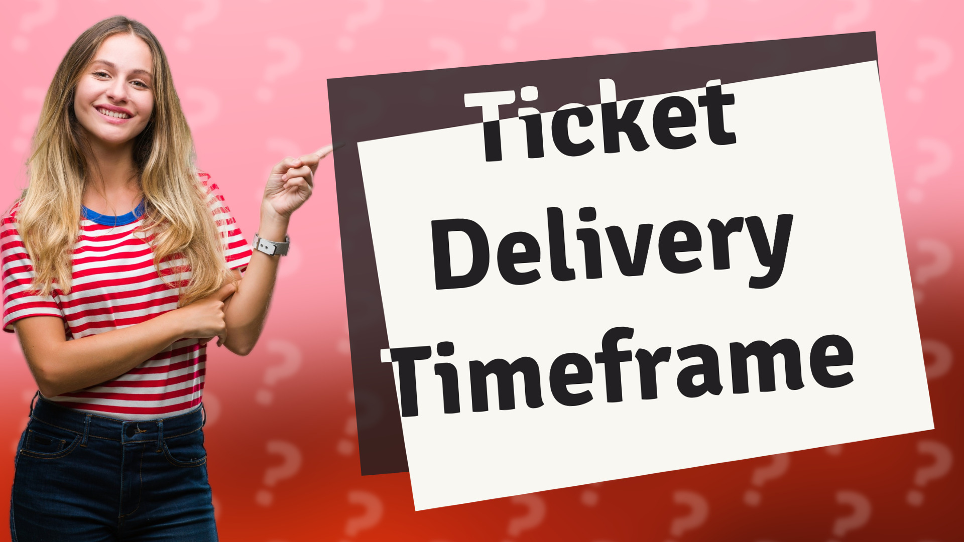 Ticket Delivery Timeframe