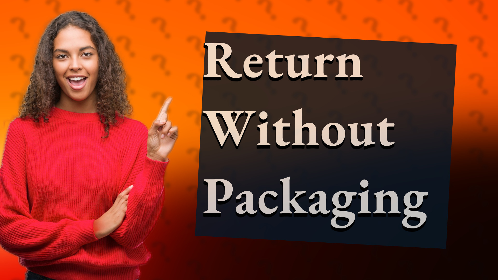 Return Without Packaging