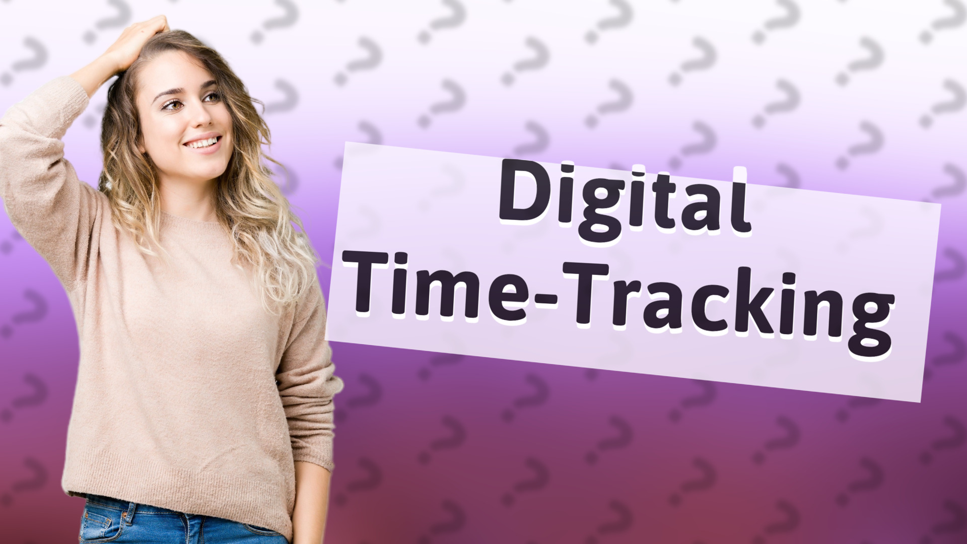 Digital Time-Tracking