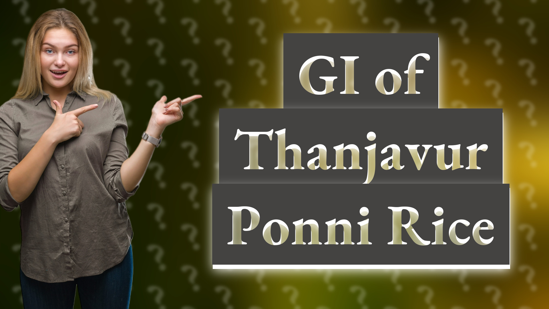 GI of Thanjavur Ponni Rice