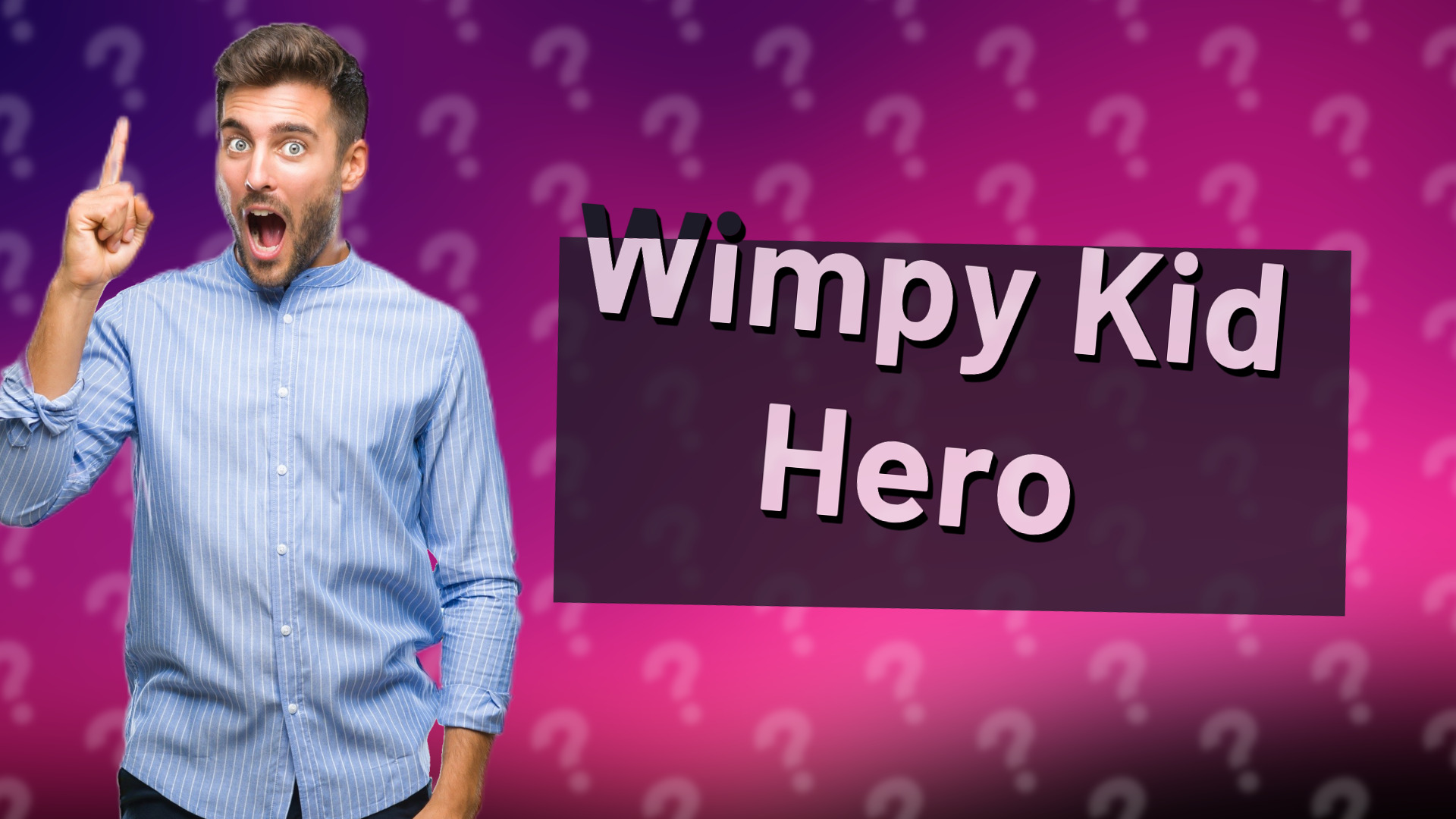 Wimpy Kid Hero