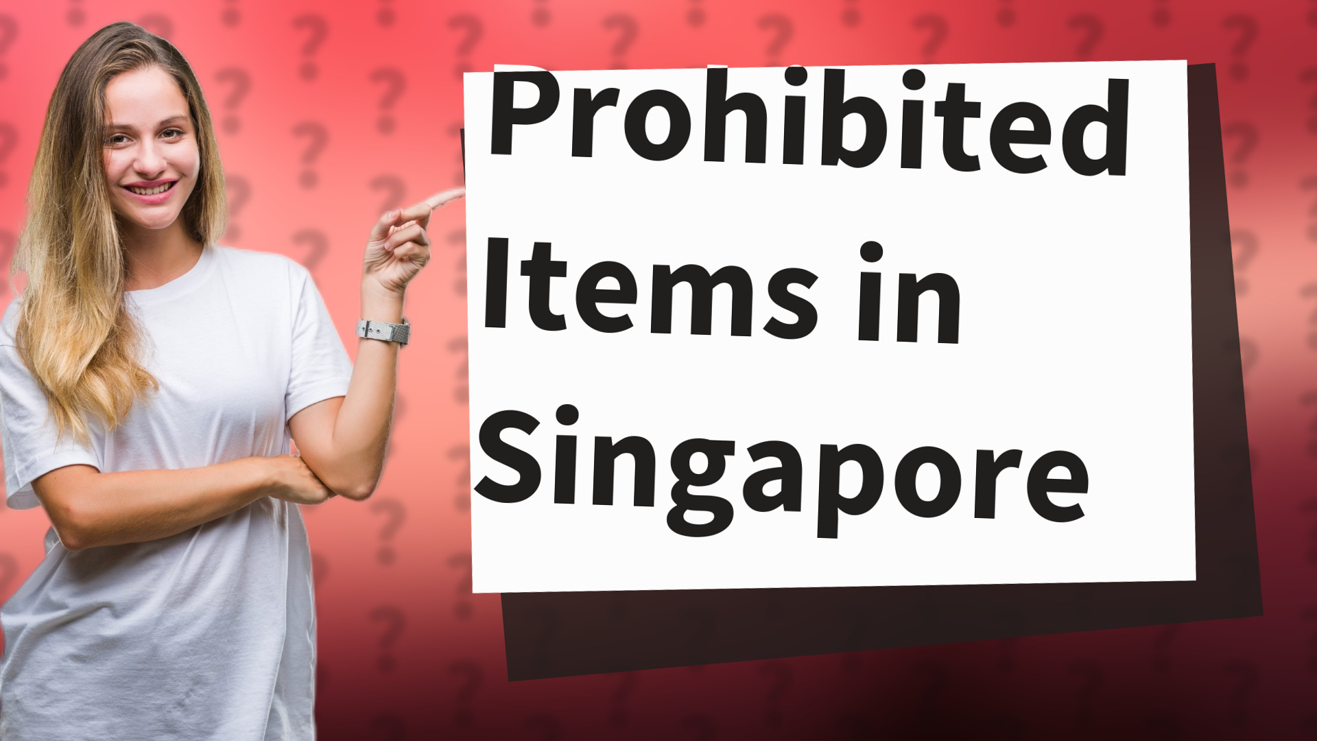 Prohibited Items in Singapore