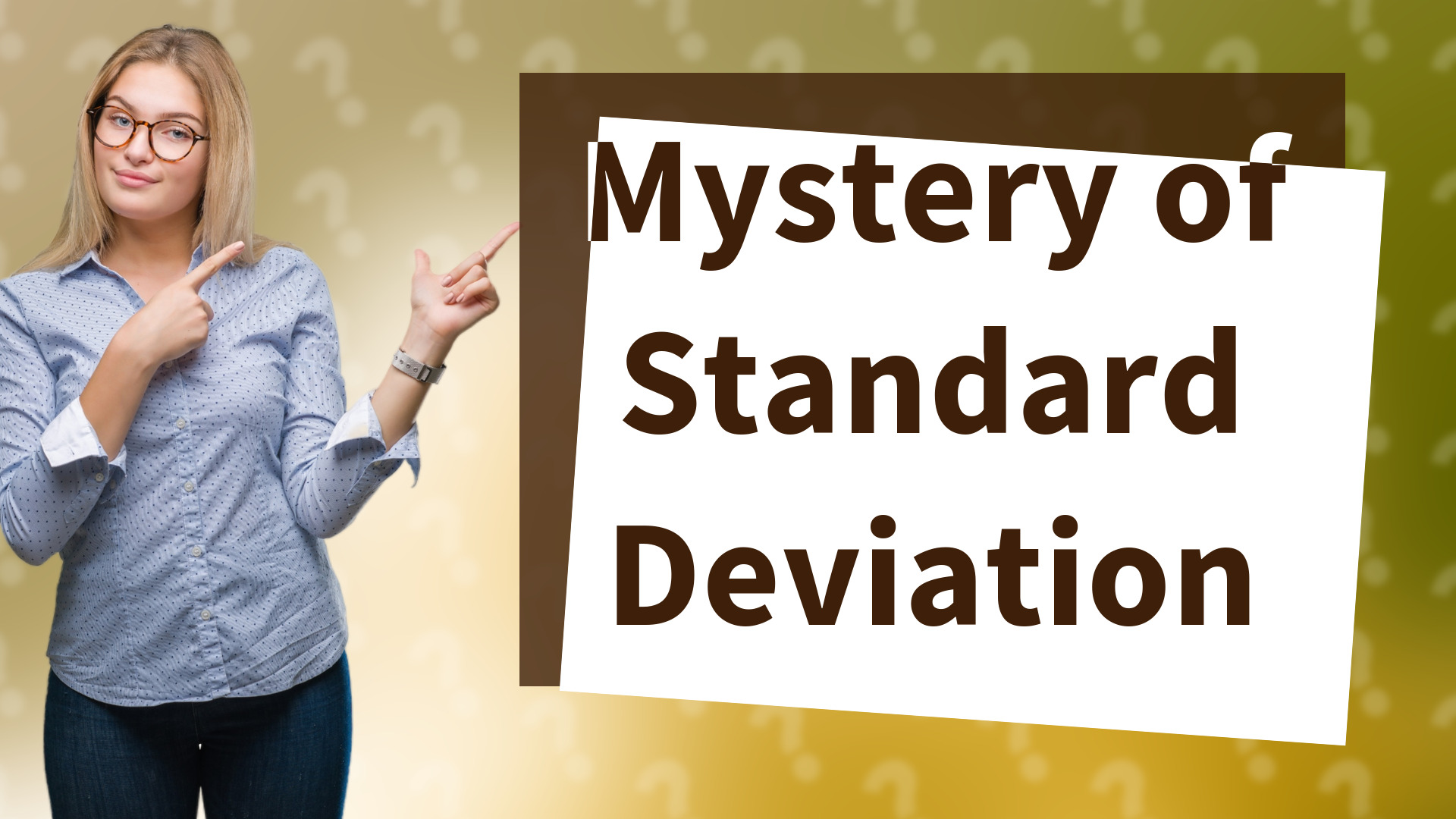 Mystery of Standard Deviation