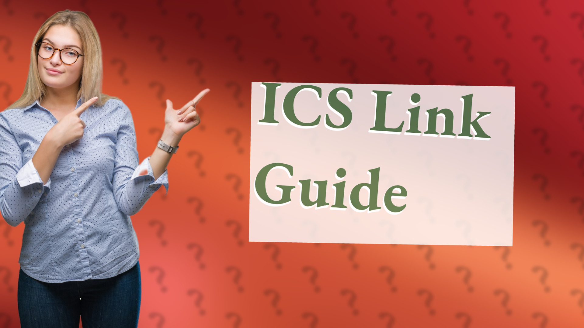 ICS Link Guide