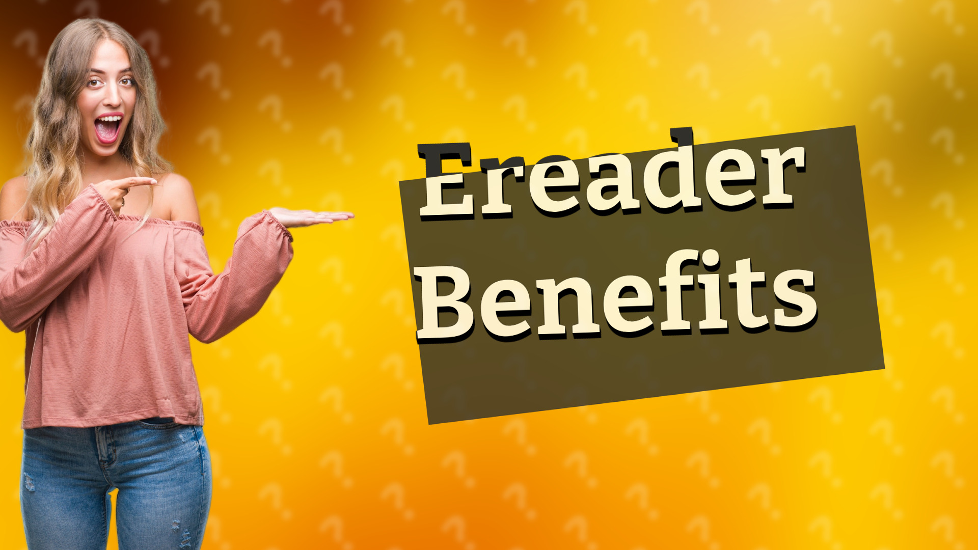 Ereader Benefits
