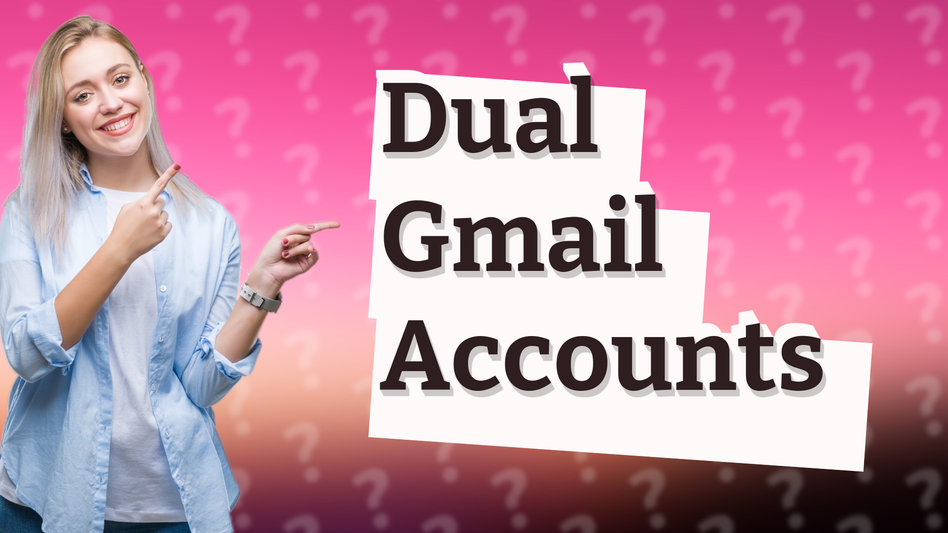 Dual Gmail Accounts