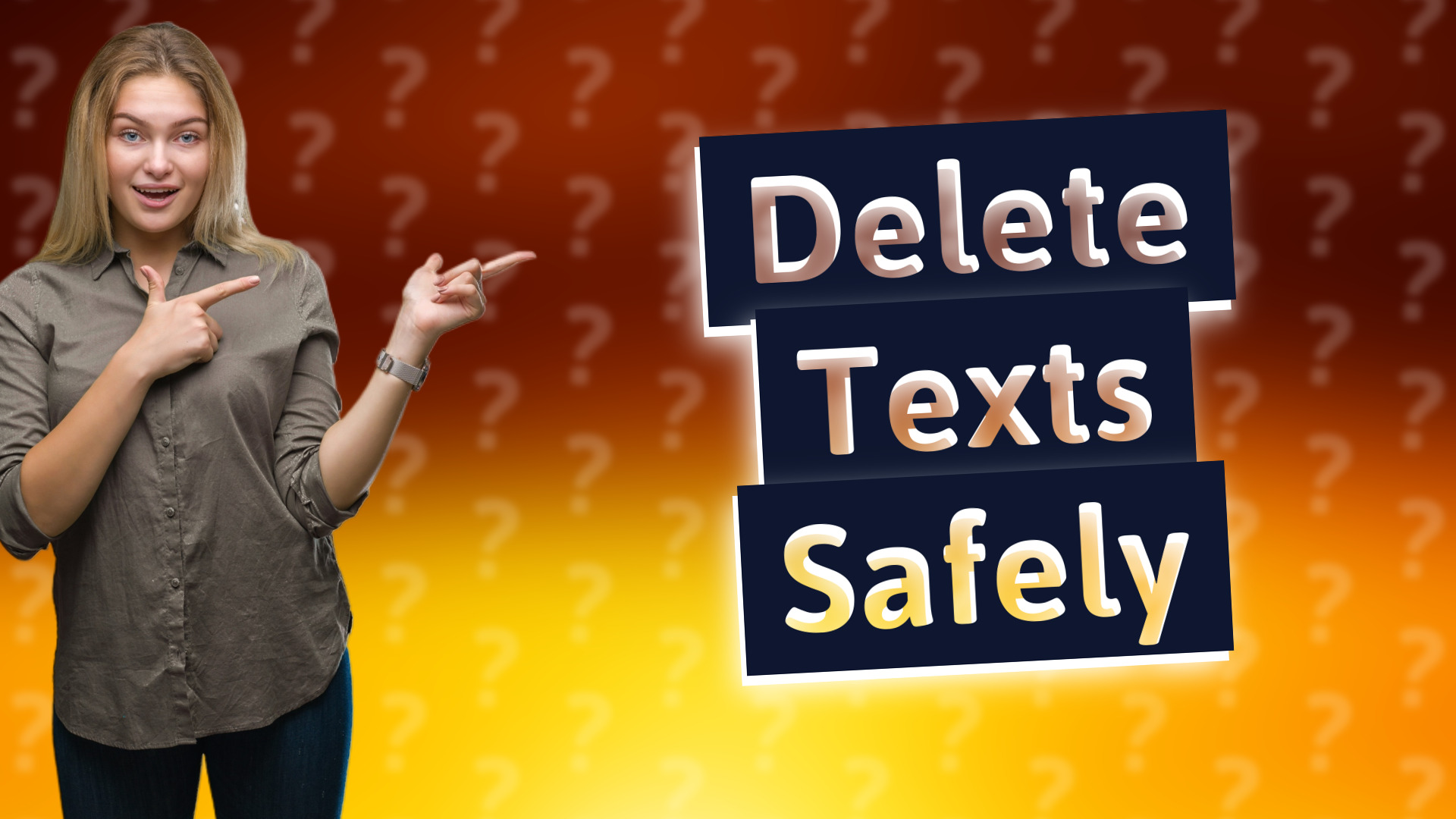 Delete Texts Safely