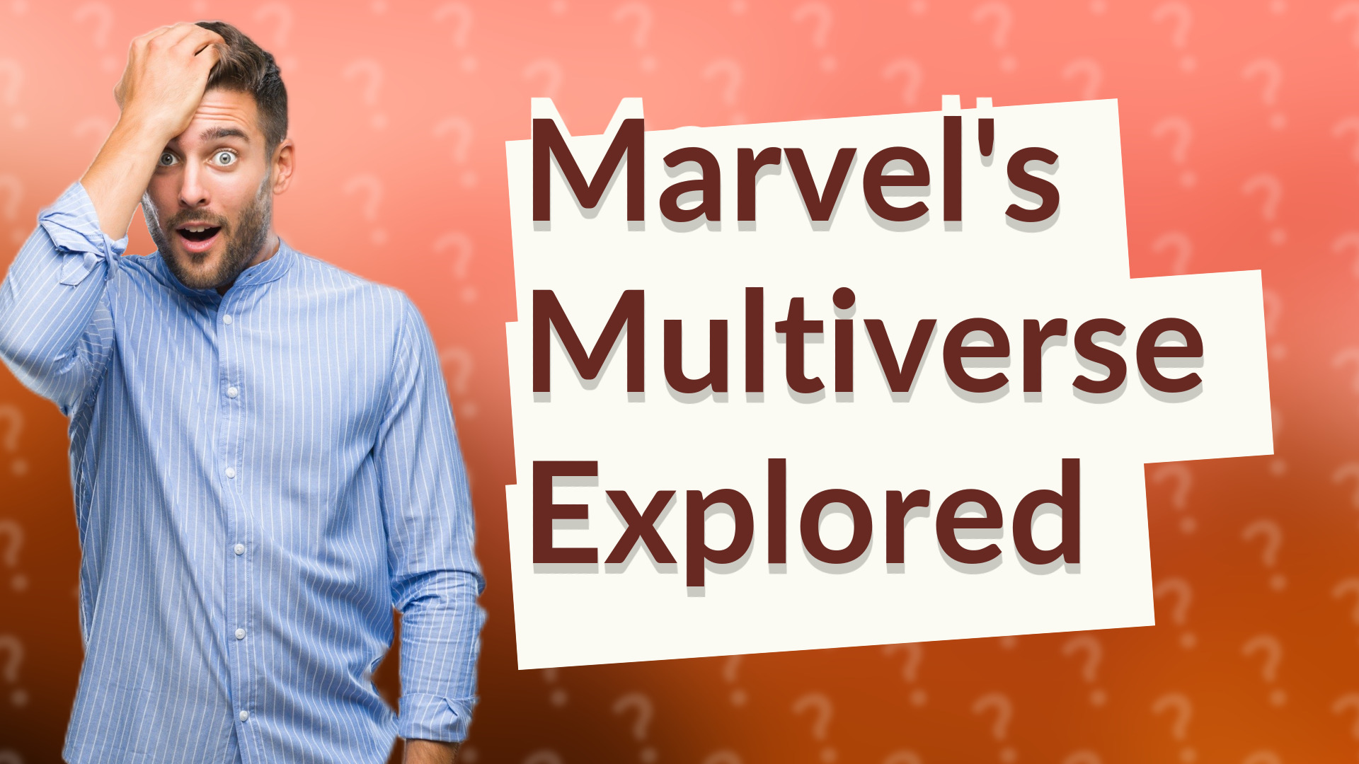 Marvel's Multiverse Explored