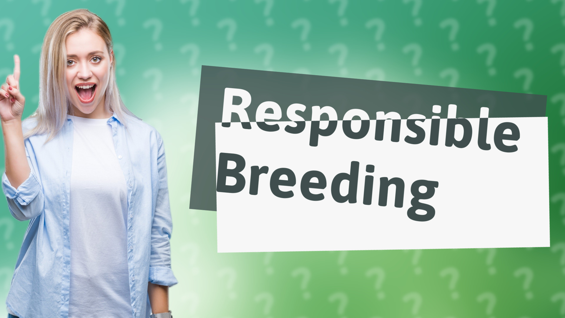 Responsible Breeding