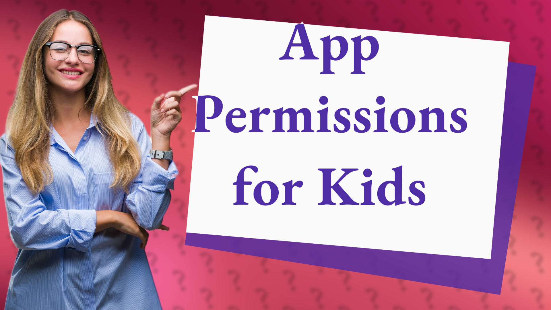 App Permissions for Kids