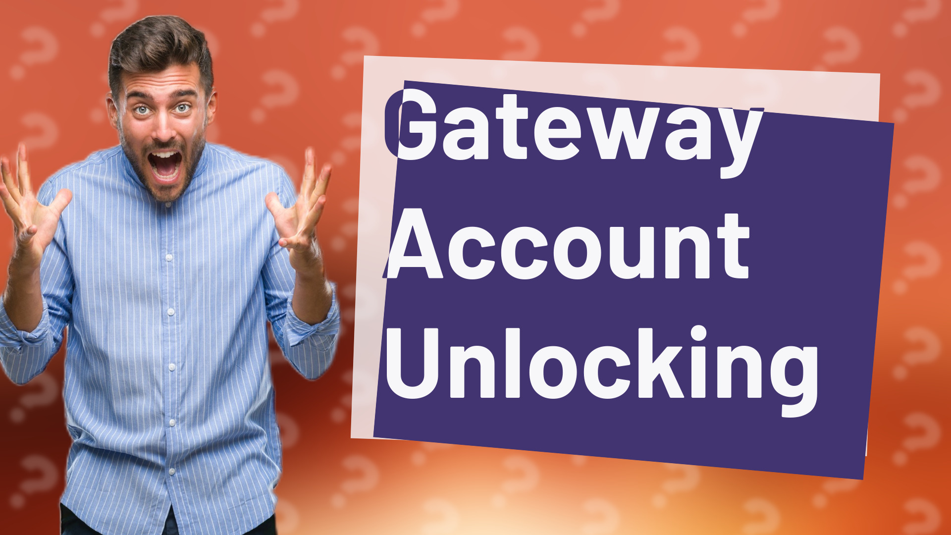 Gateway Account Unlocking