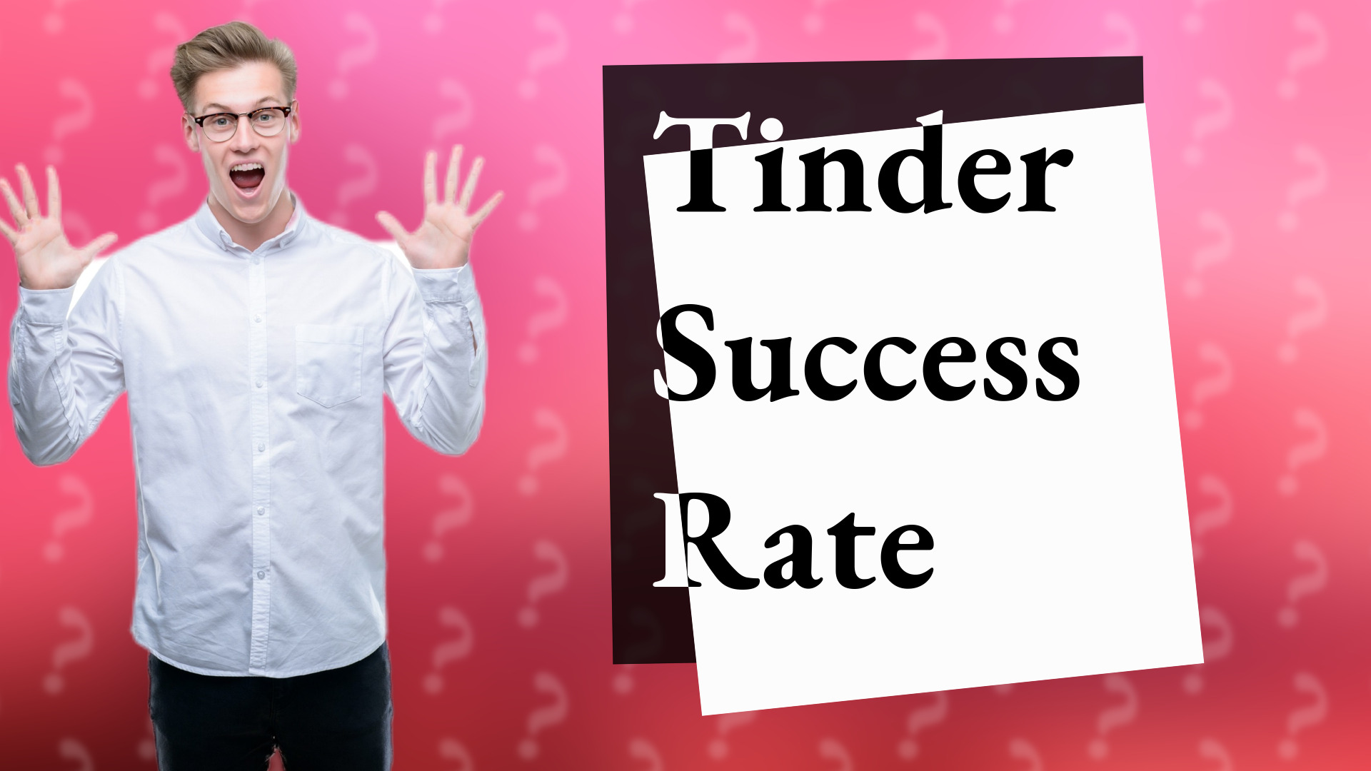 Tinder Success Rate