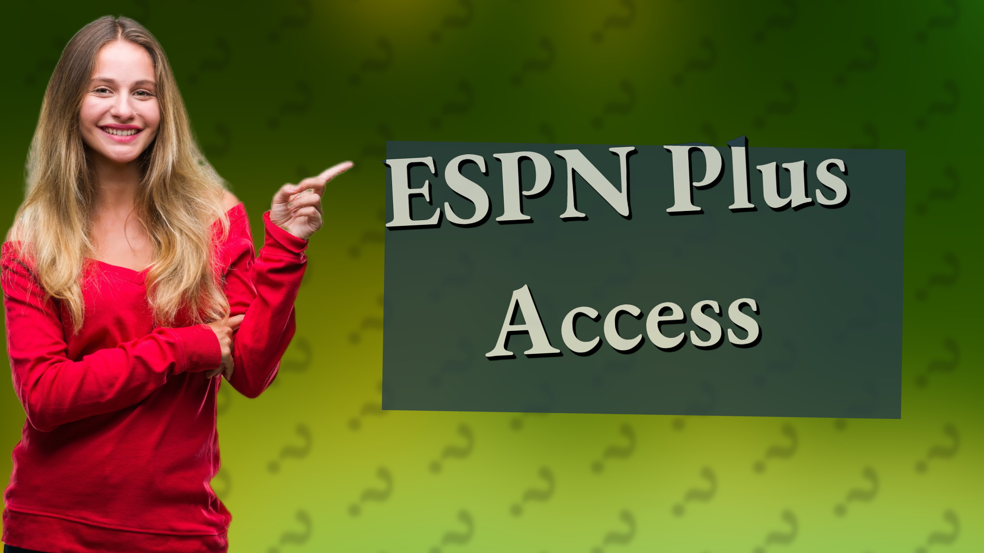 ESPN Plus Access