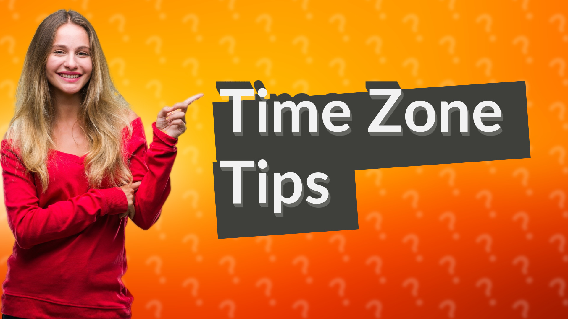 Time Zone Tips