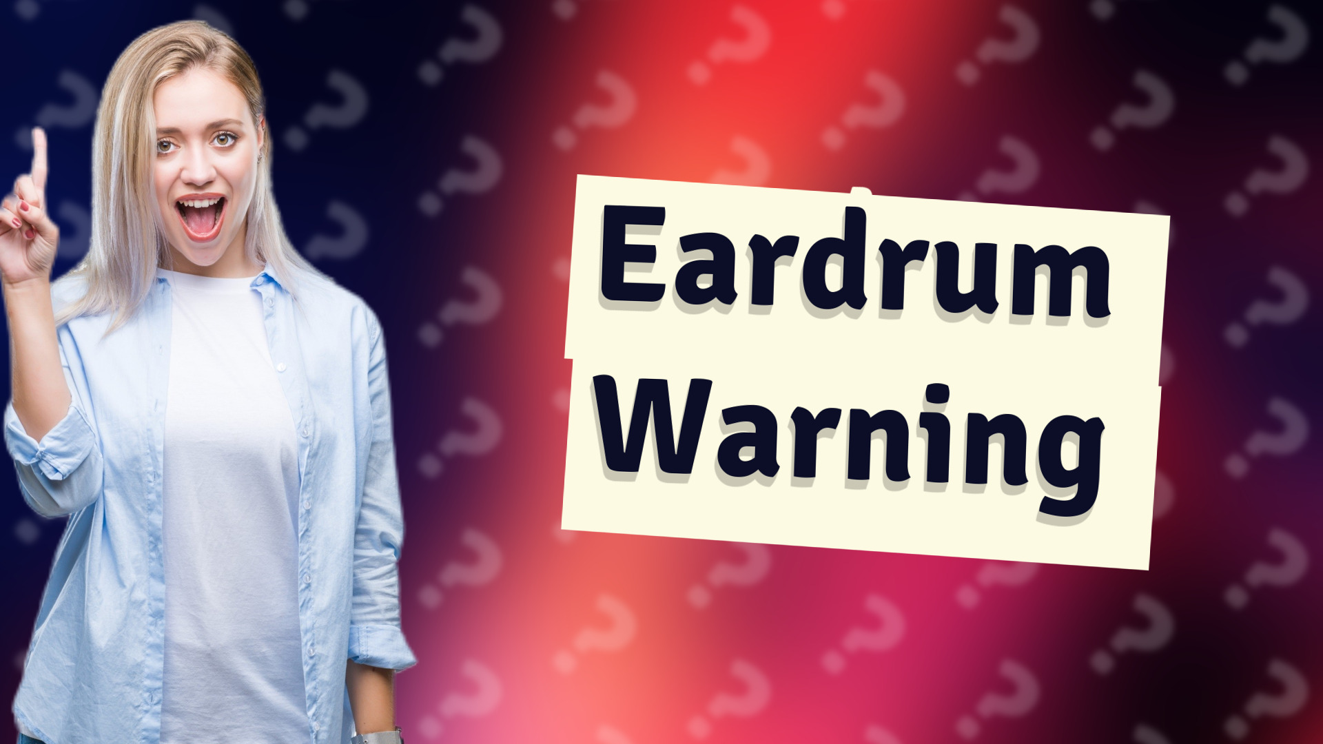 Eardrum Warning