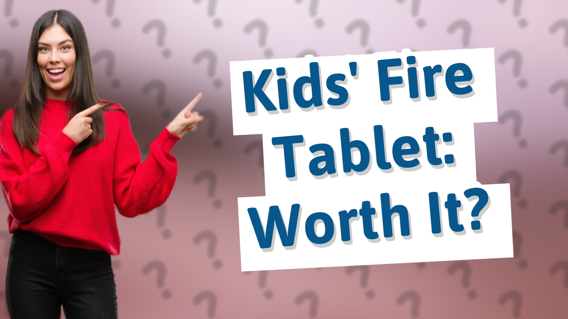 Kids' Fire Tablet: Worth It?