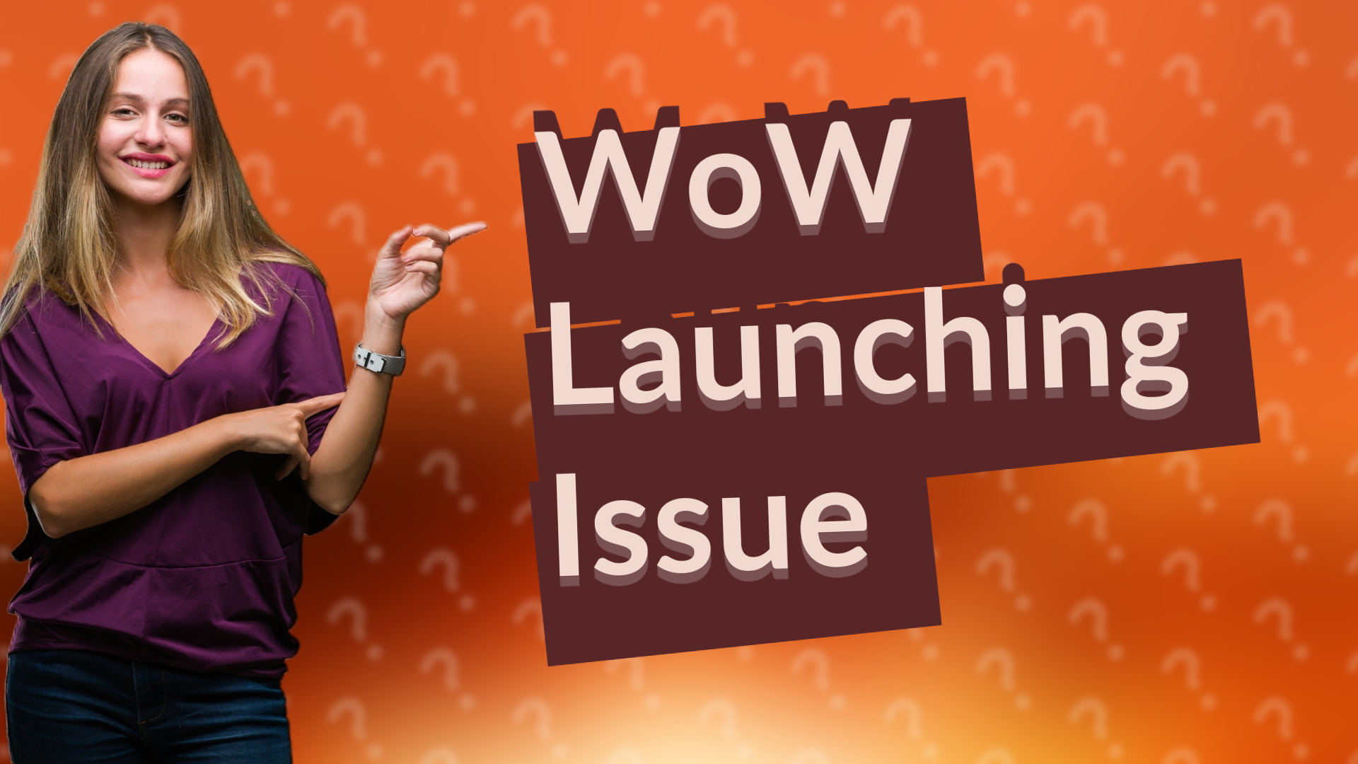 WoW Launching Issue