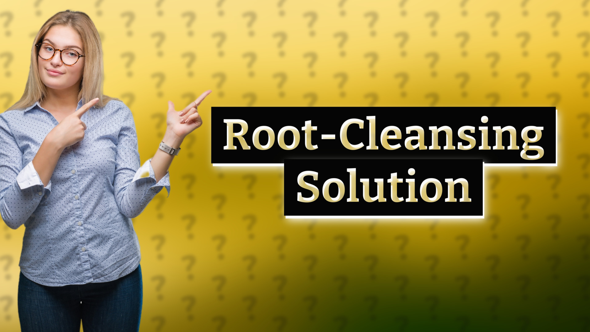 Root-Cleansing Solution