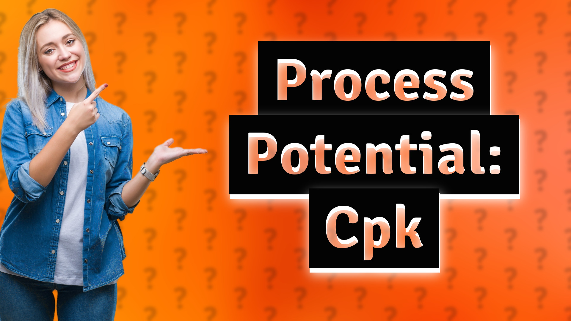 Process Potential: Cpk
