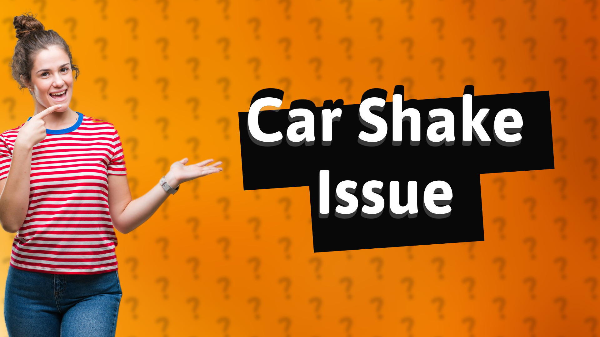 Car Shake Issue