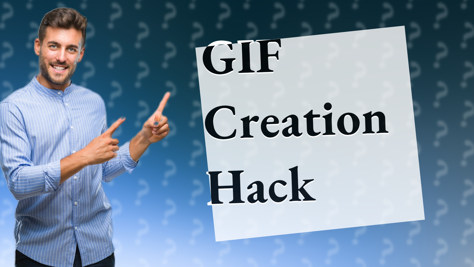 GIF Creation Hack
