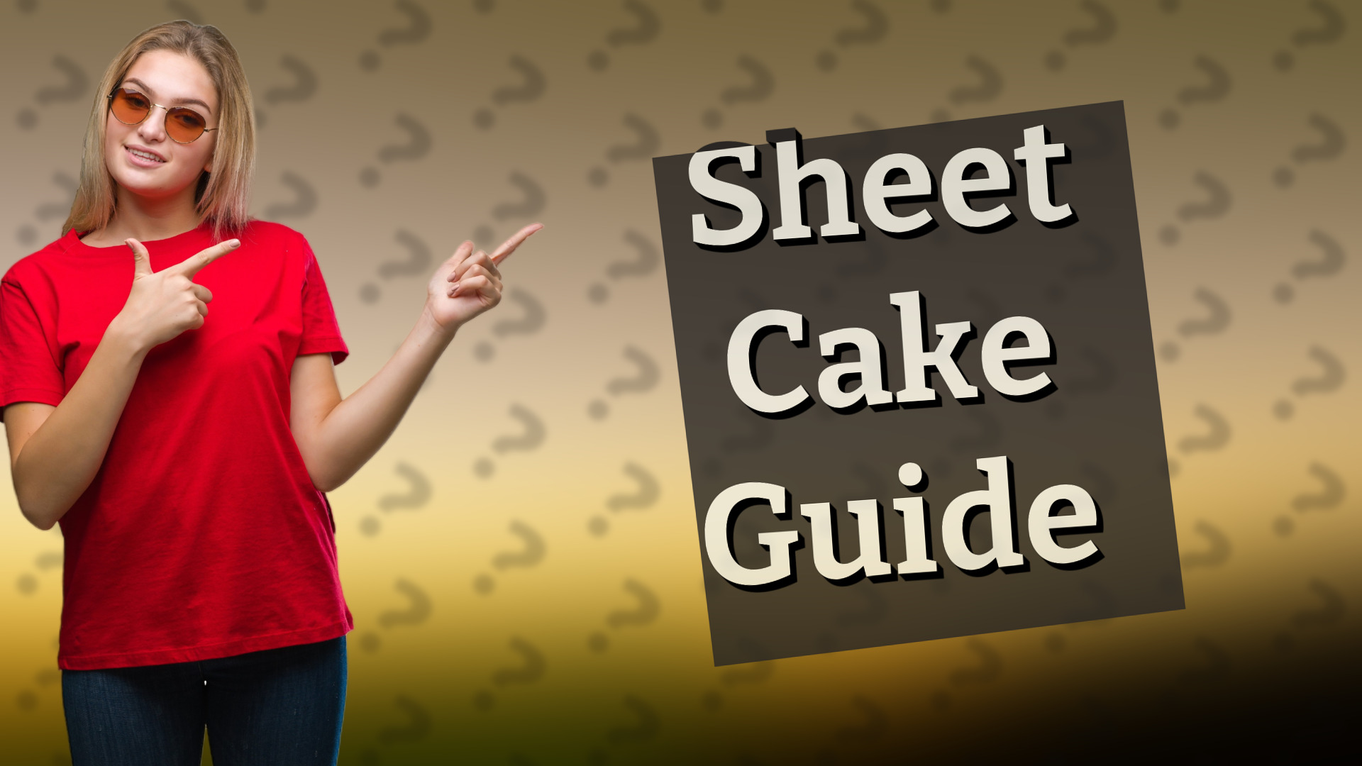 Sheet Cake Guide
