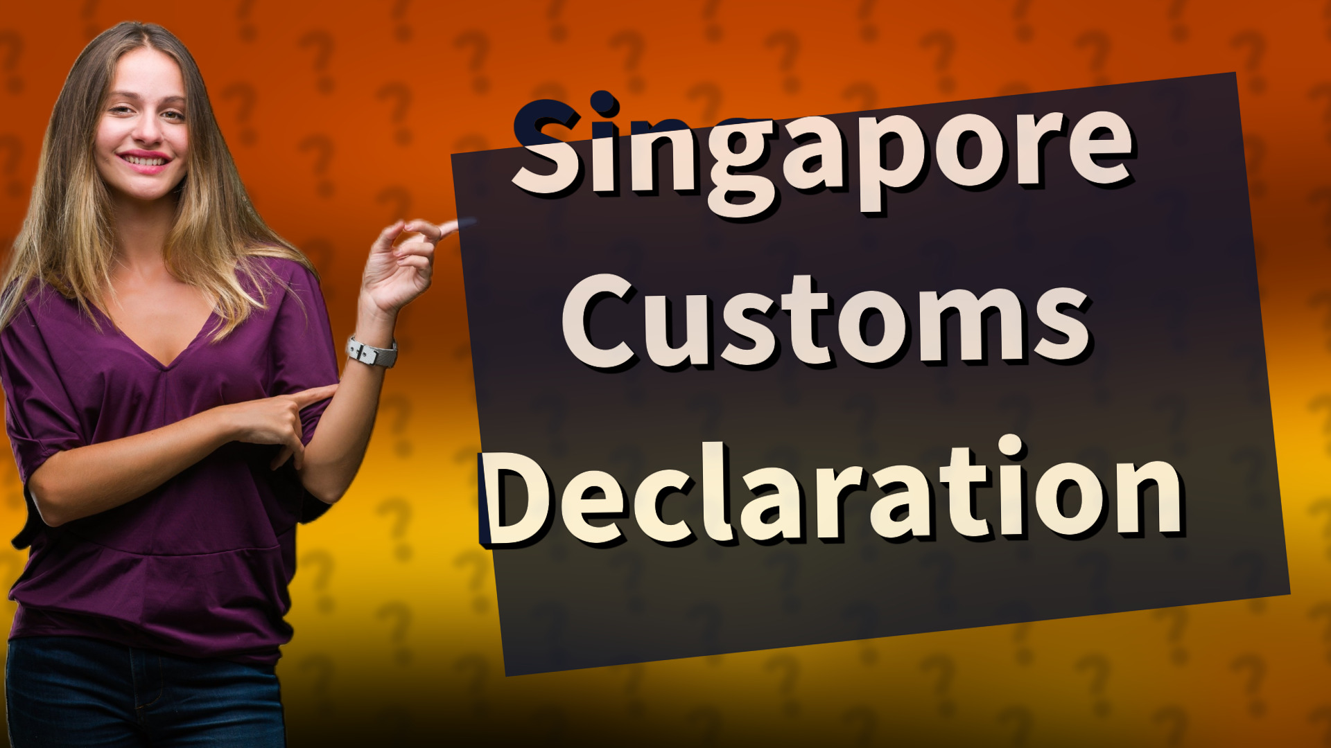 Singapore Customs Declaration
