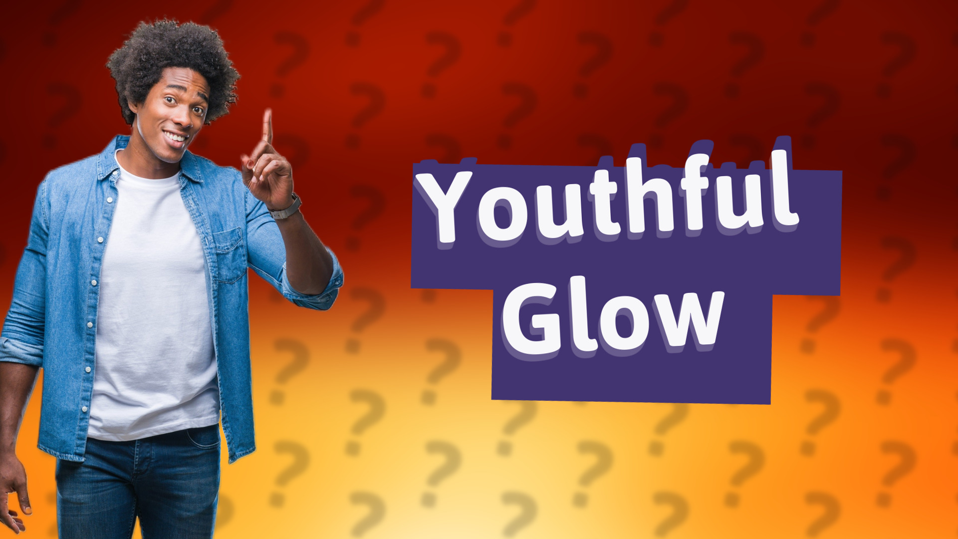 Youthful Glow
