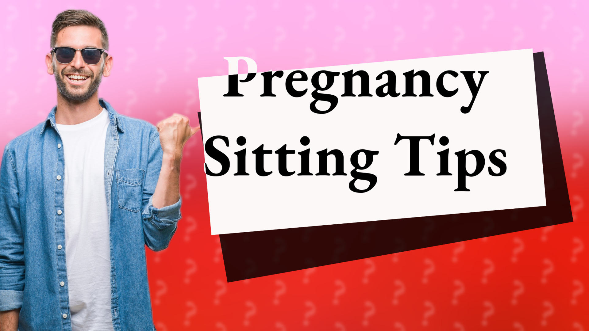 Pregnancy Sitting Tips