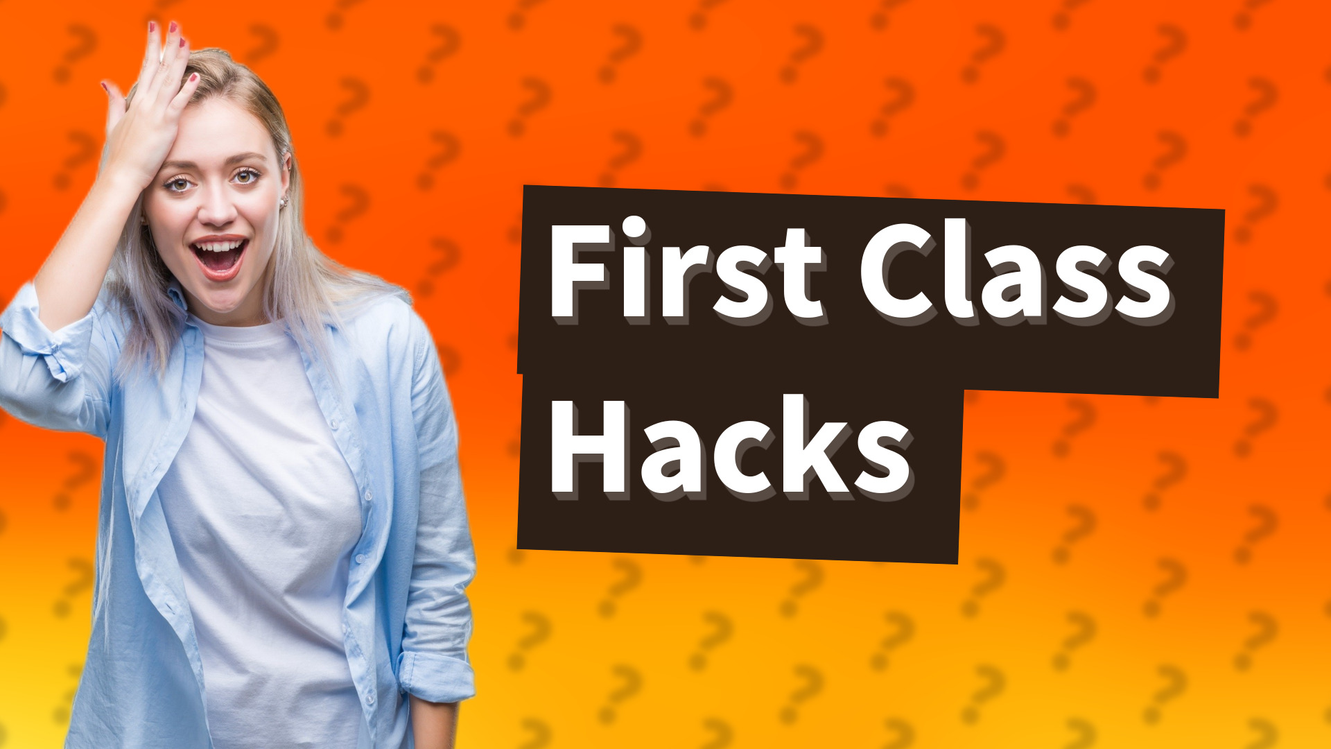 First Class Hacks