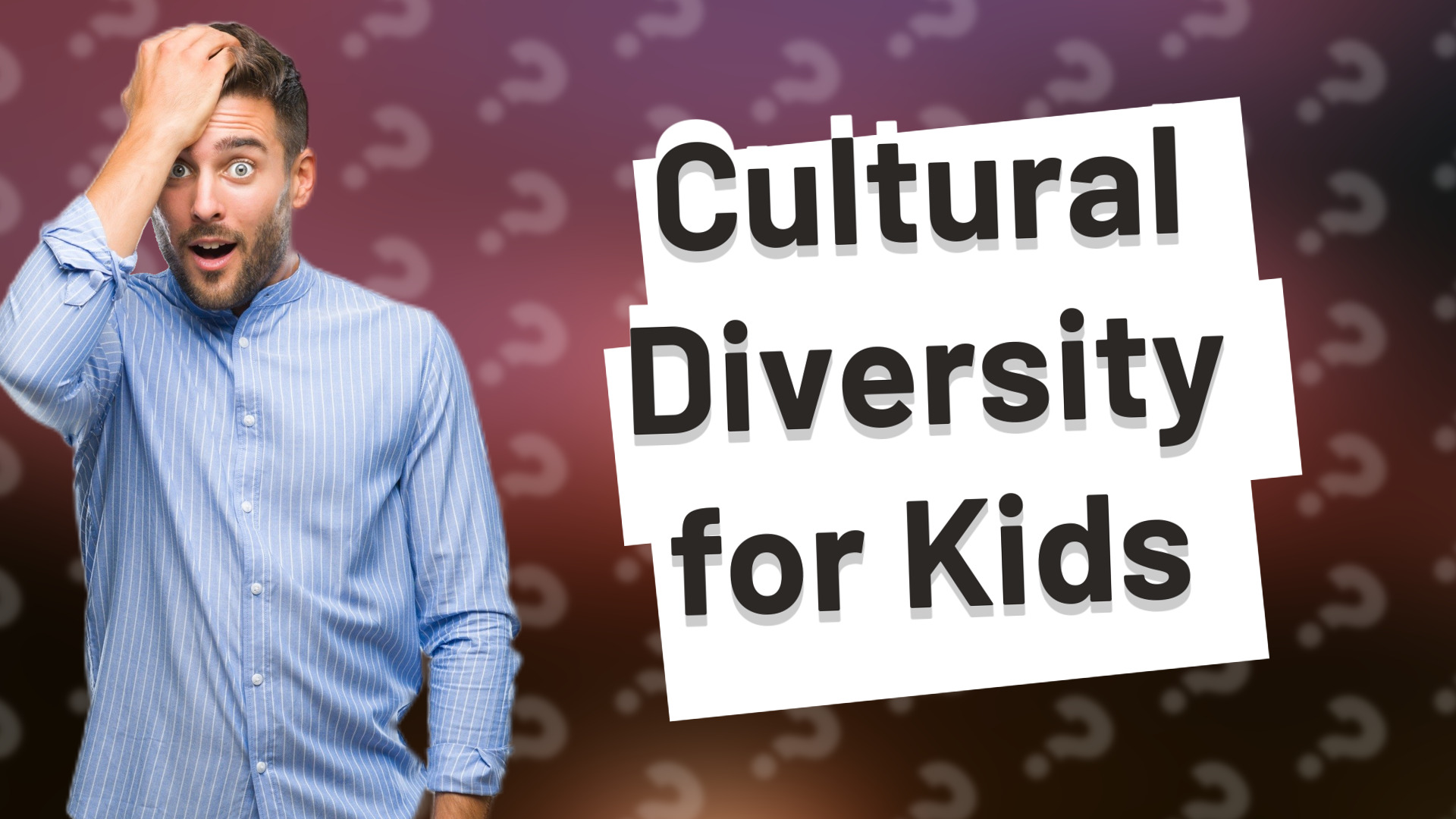 Cultural Diversity for Kids