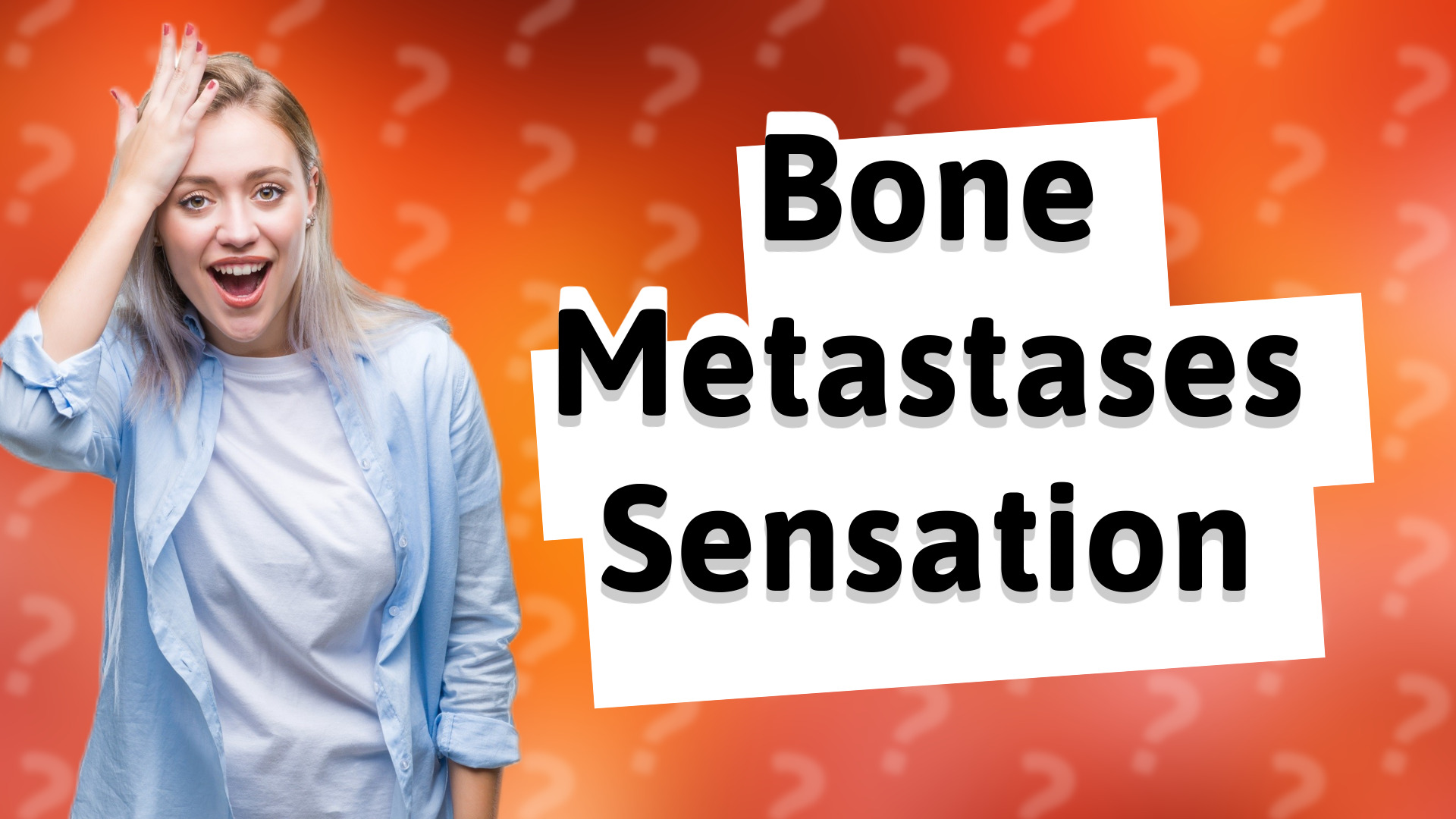 Bone Metastases Sensation