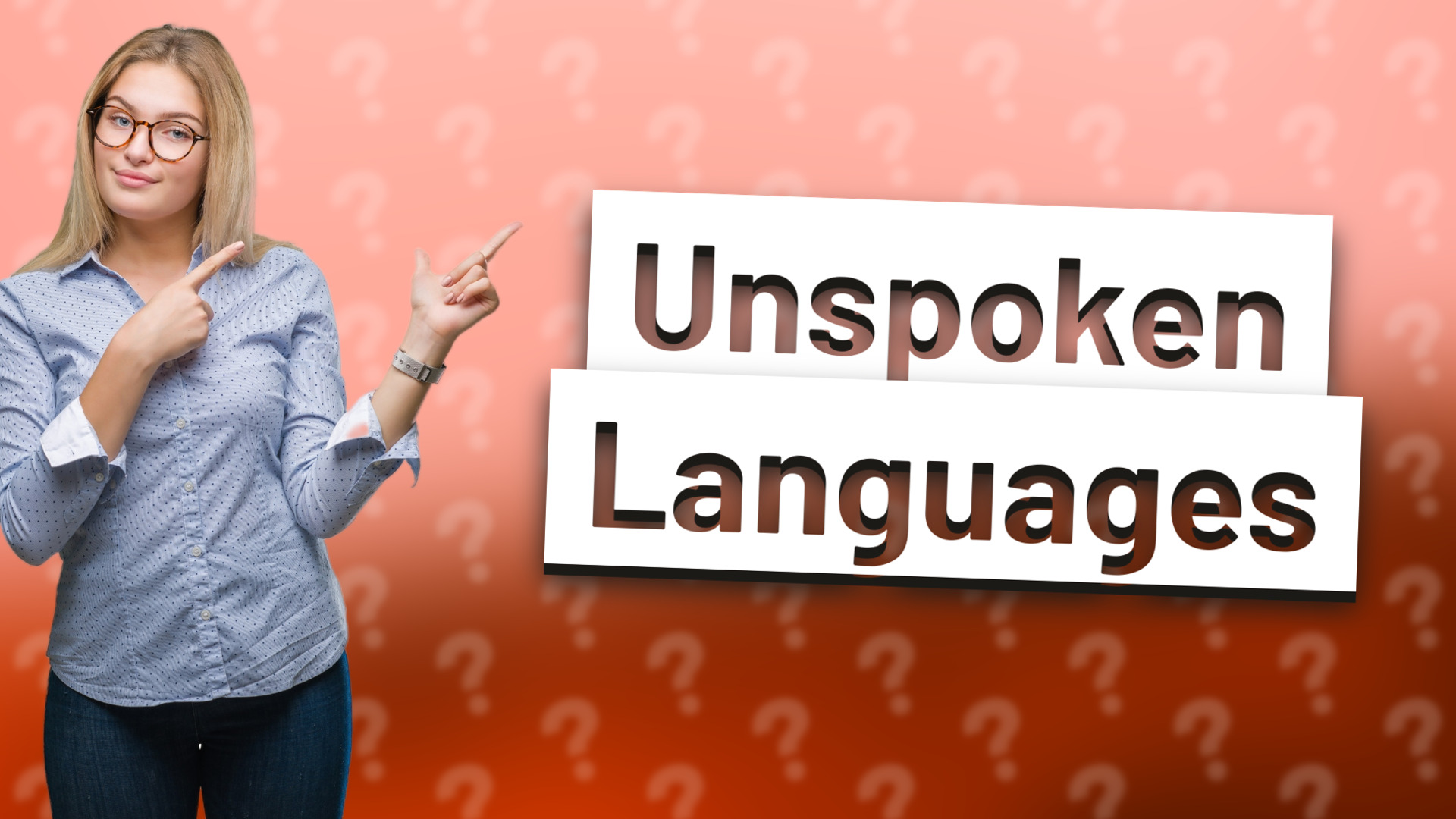 Unspoken Languages