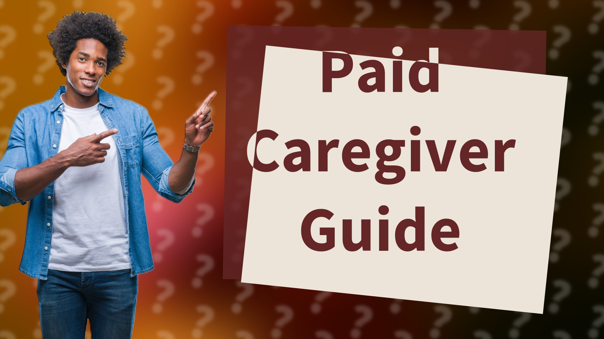Paid Caregiver Guide