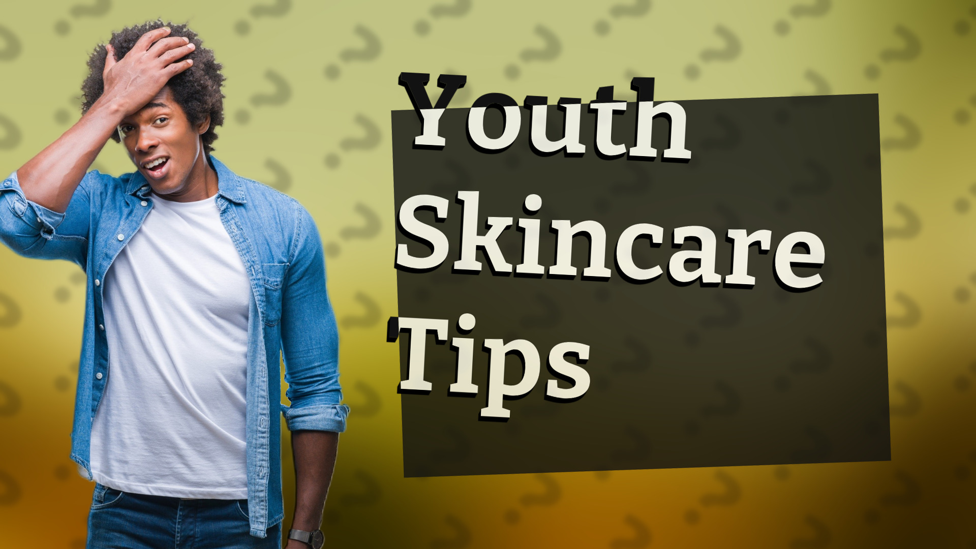 Youth Skincare Tips