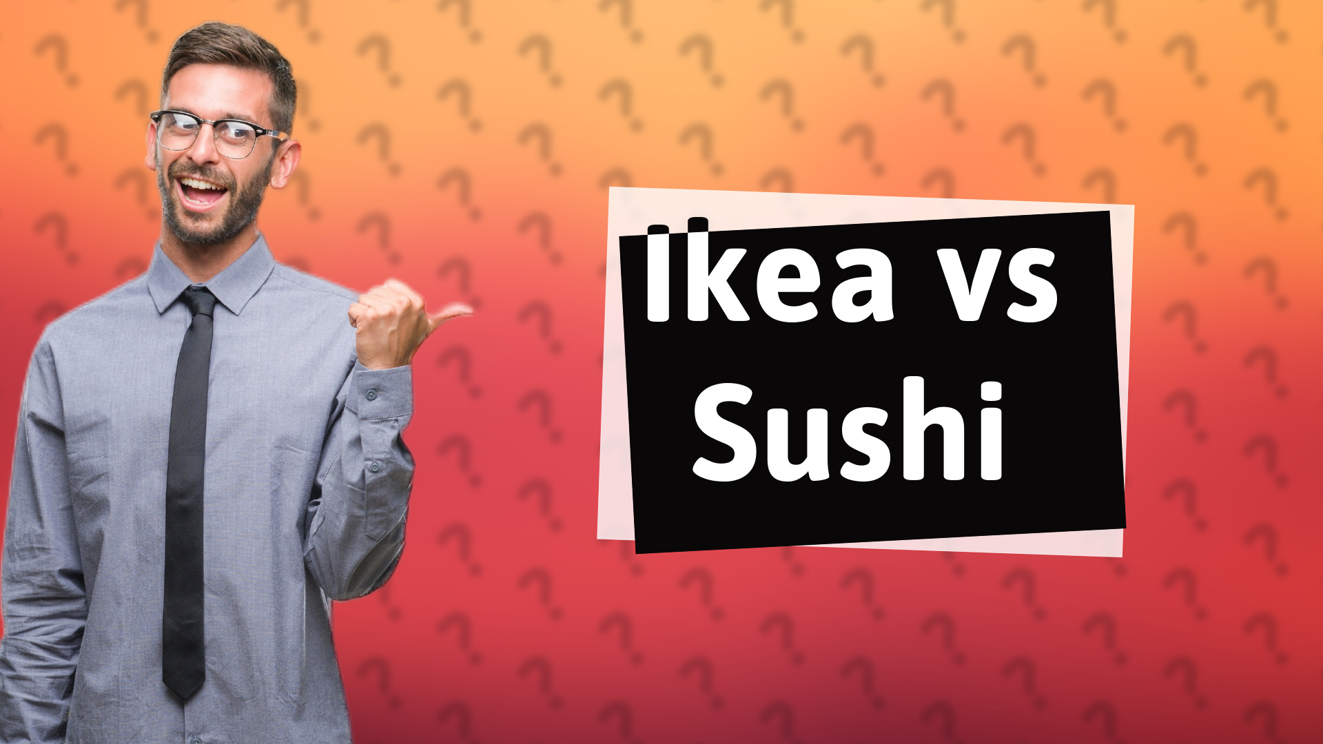 Ikea vs Sushi