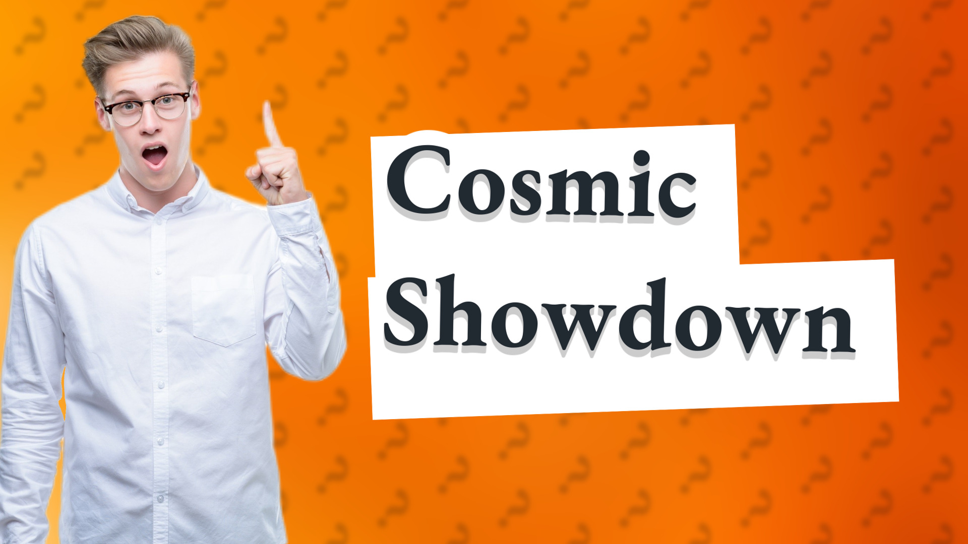 Cosmic Showdown