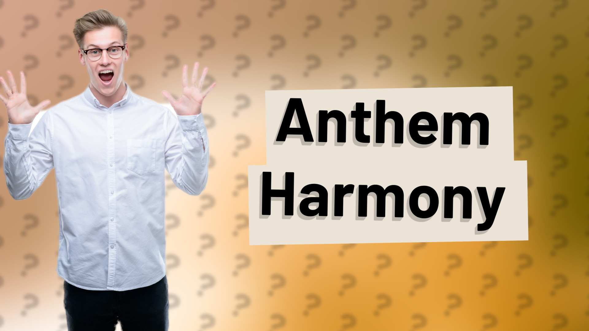 Anthem Harmony