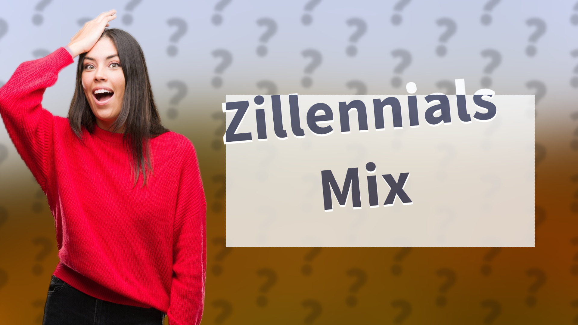 Zillennials Mix