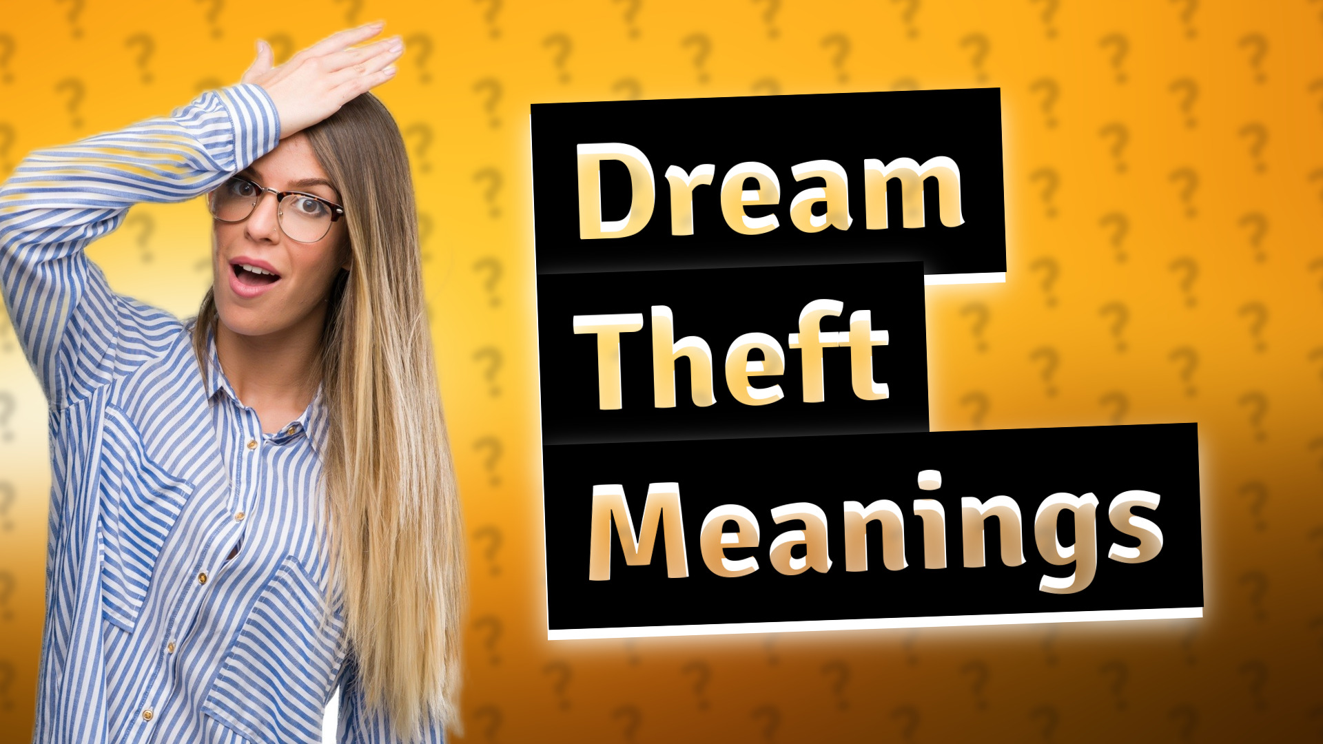Dream Theft Meanings
