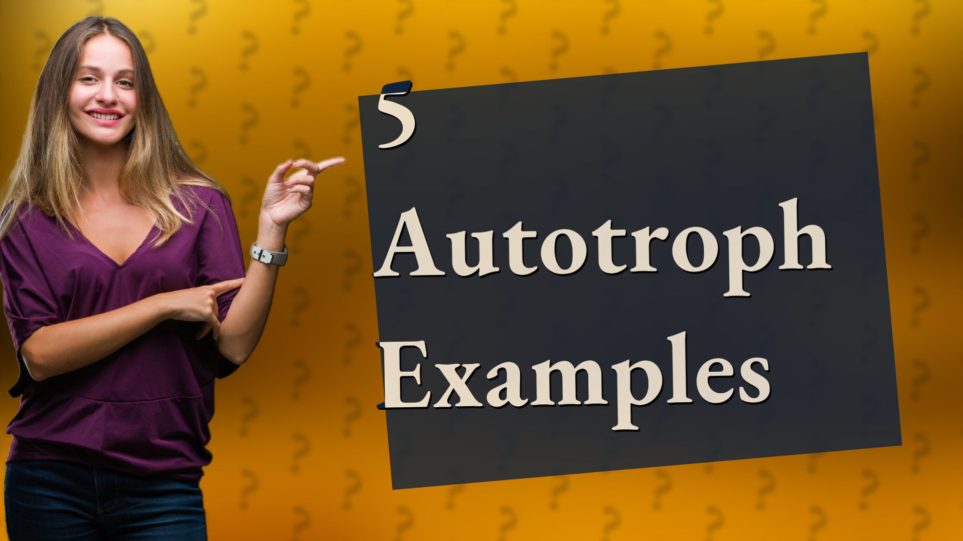 5 Autotroph Examples