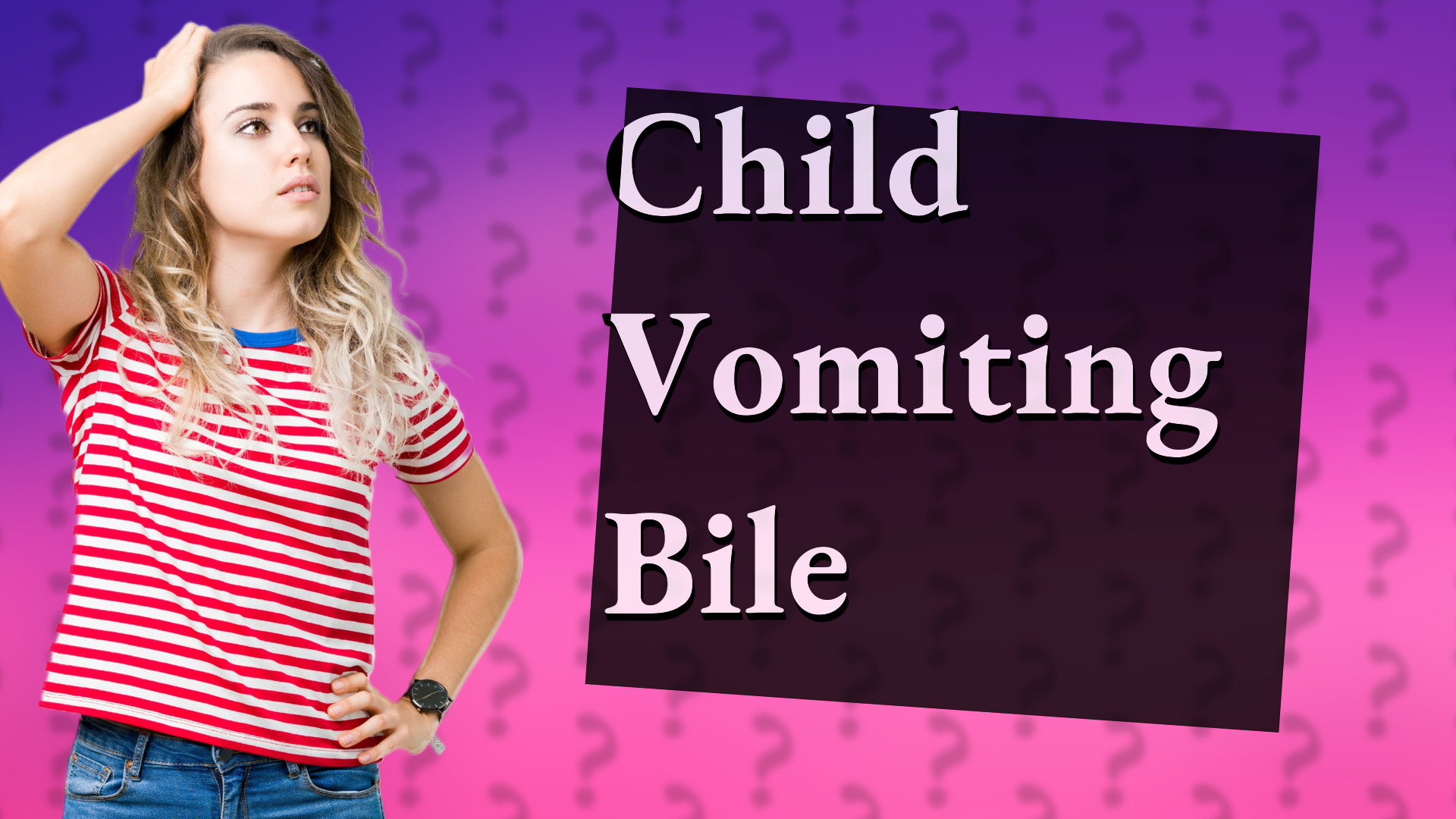 Child Vomiting Bile