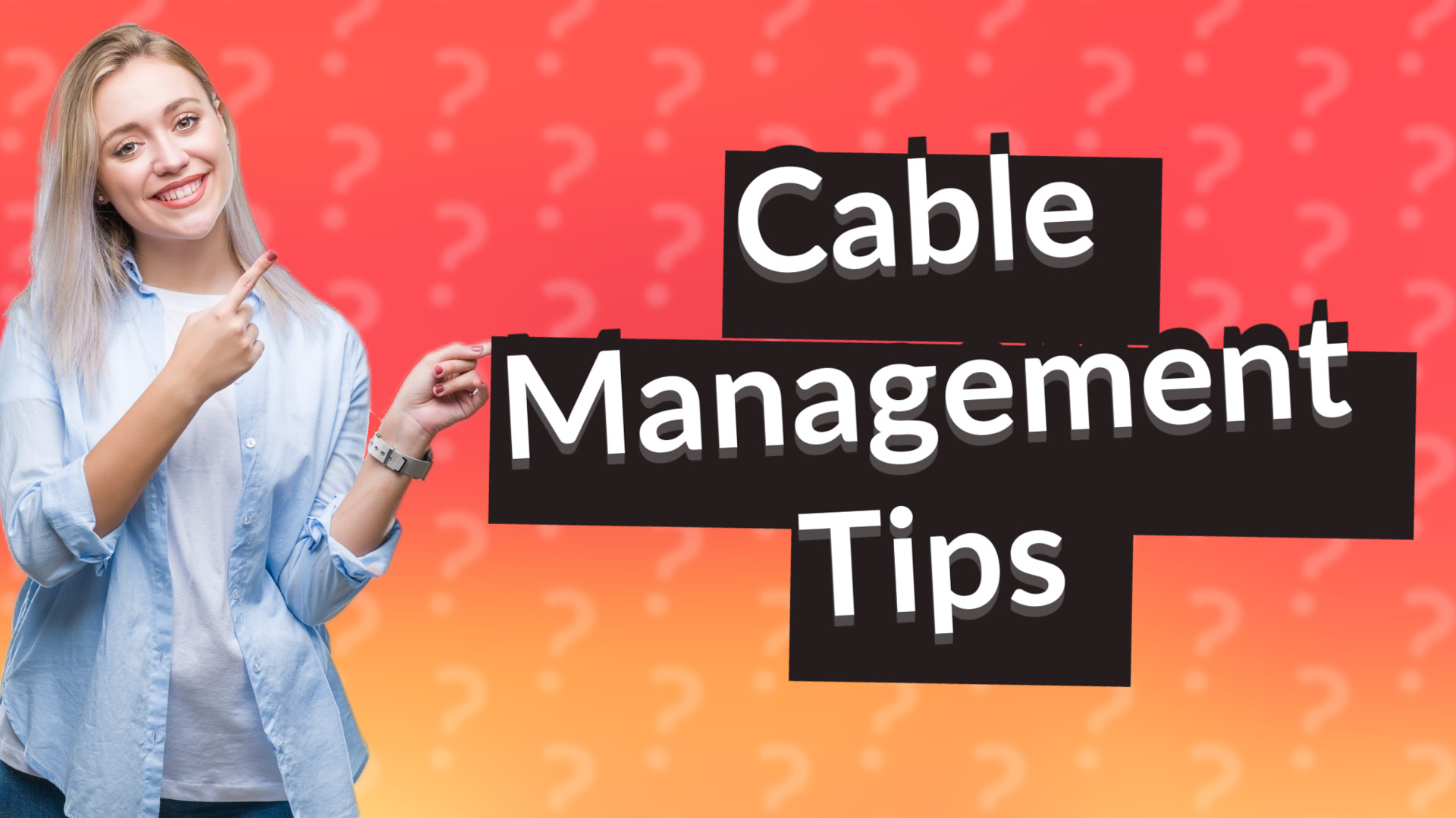 Cable Management Tips