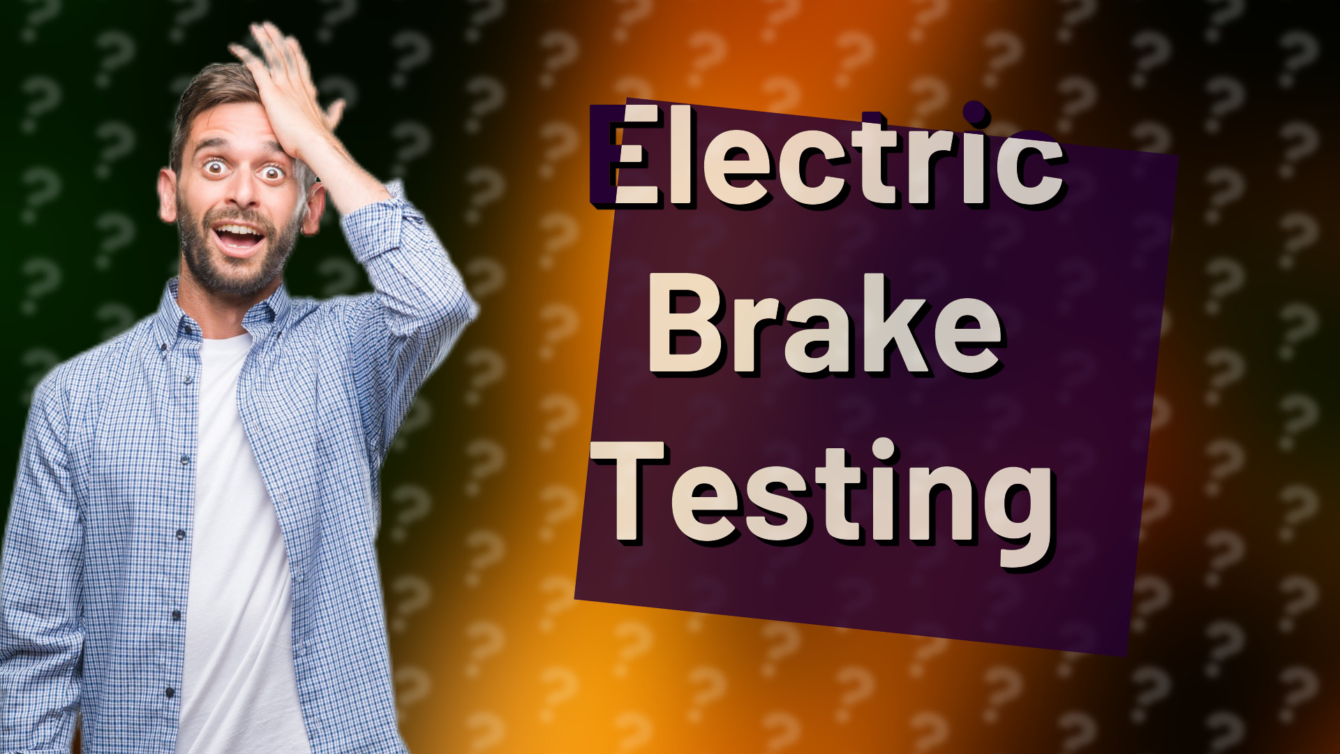 Electric Brake Testing