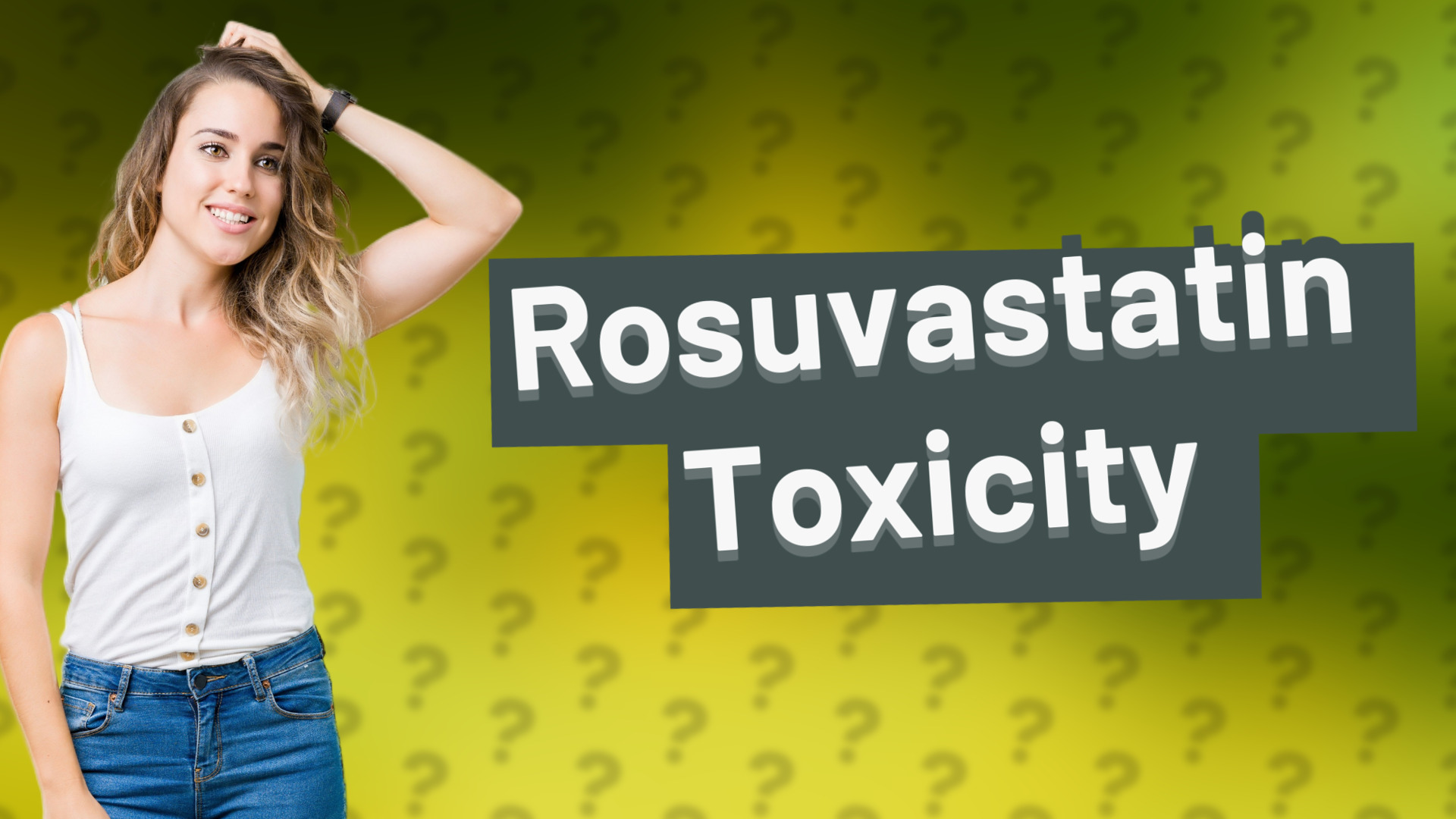 Rosuvastatin Toxicity